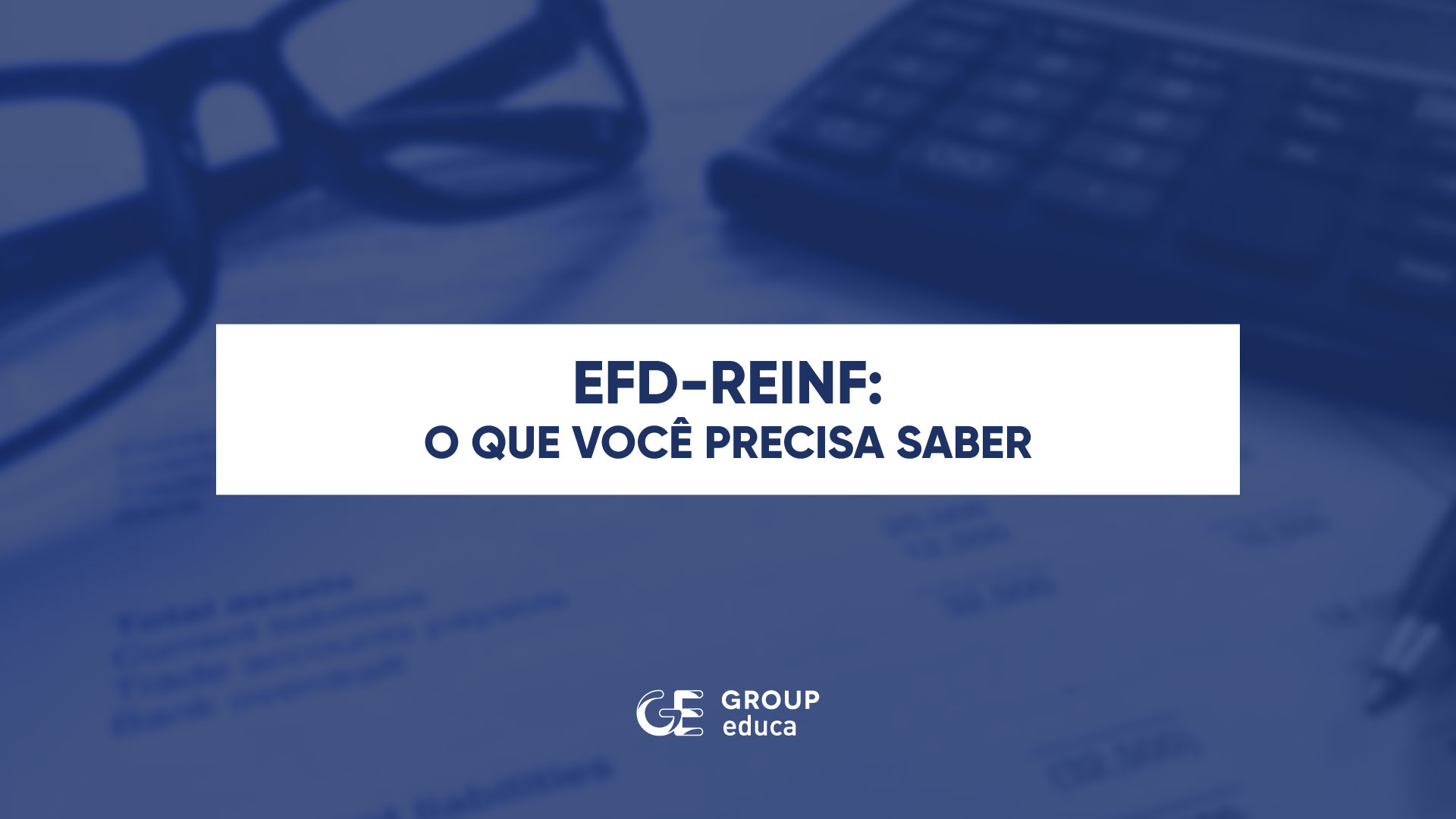 EFD-Reinf: o que voc precisa saber
