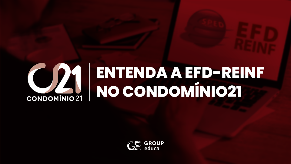 Entenda a EFD-REINF no Condomnio21