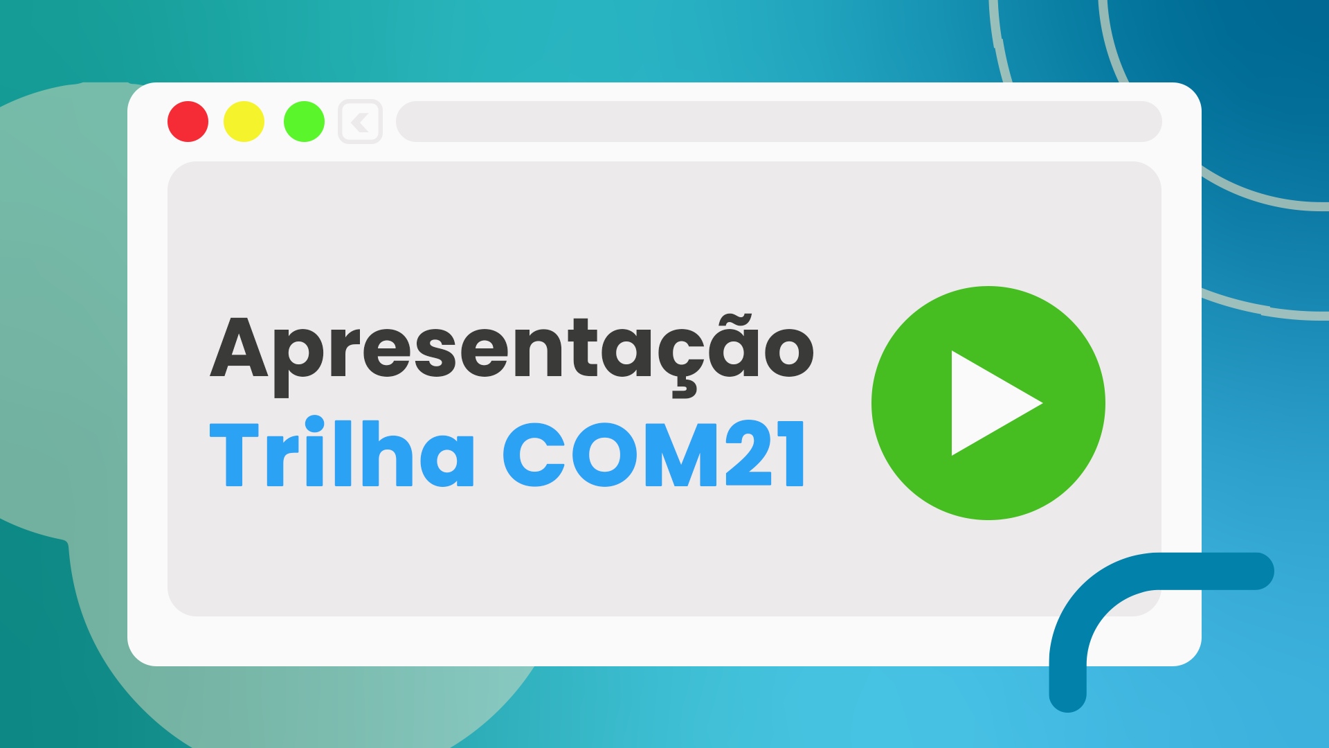 Apresentao da Trilha COM21