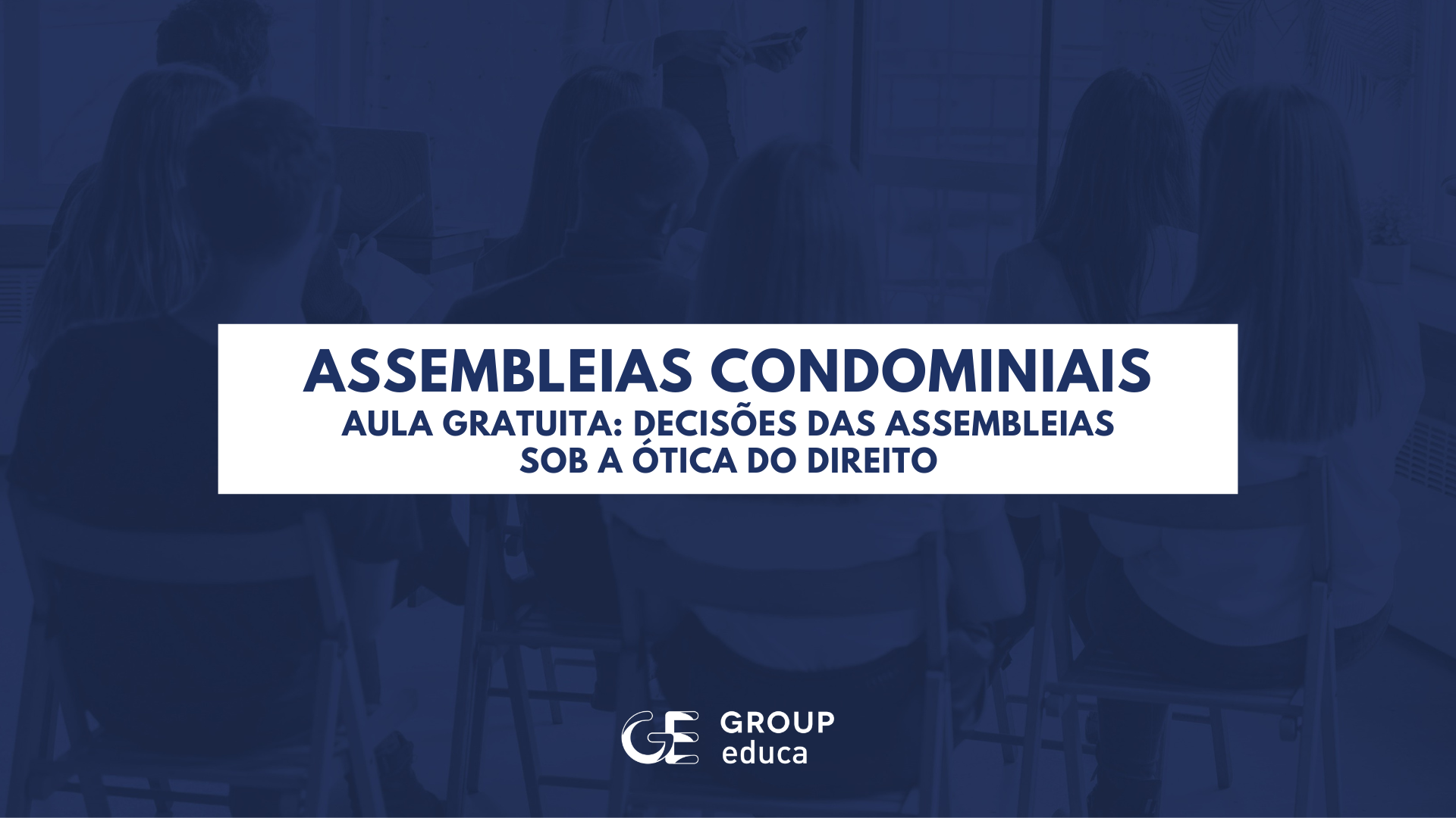 AULA GRATUITA: Decises das assembleias sob a tica do direito
