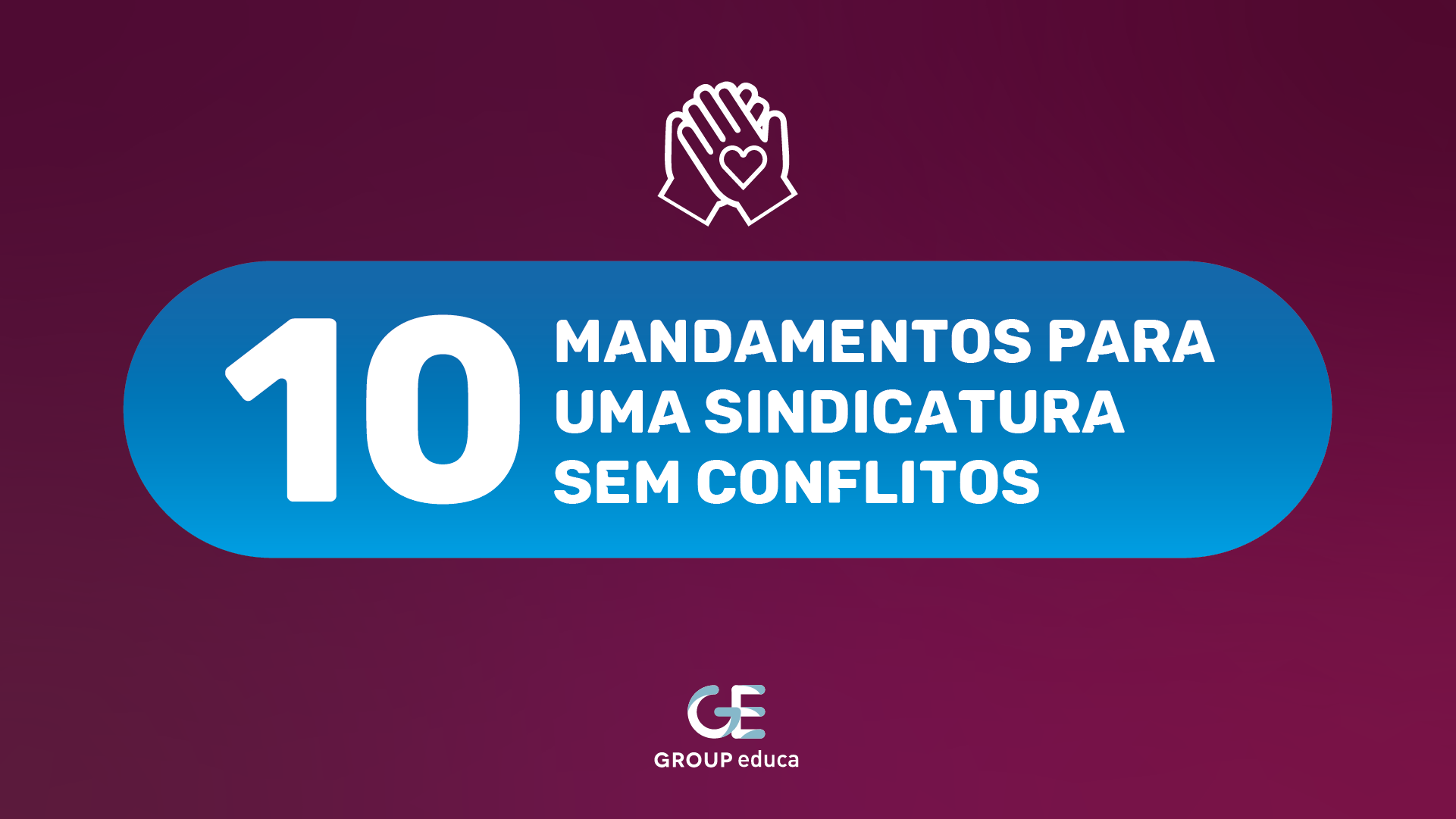 10 mandamentos para uma sindicatura sem conflitos