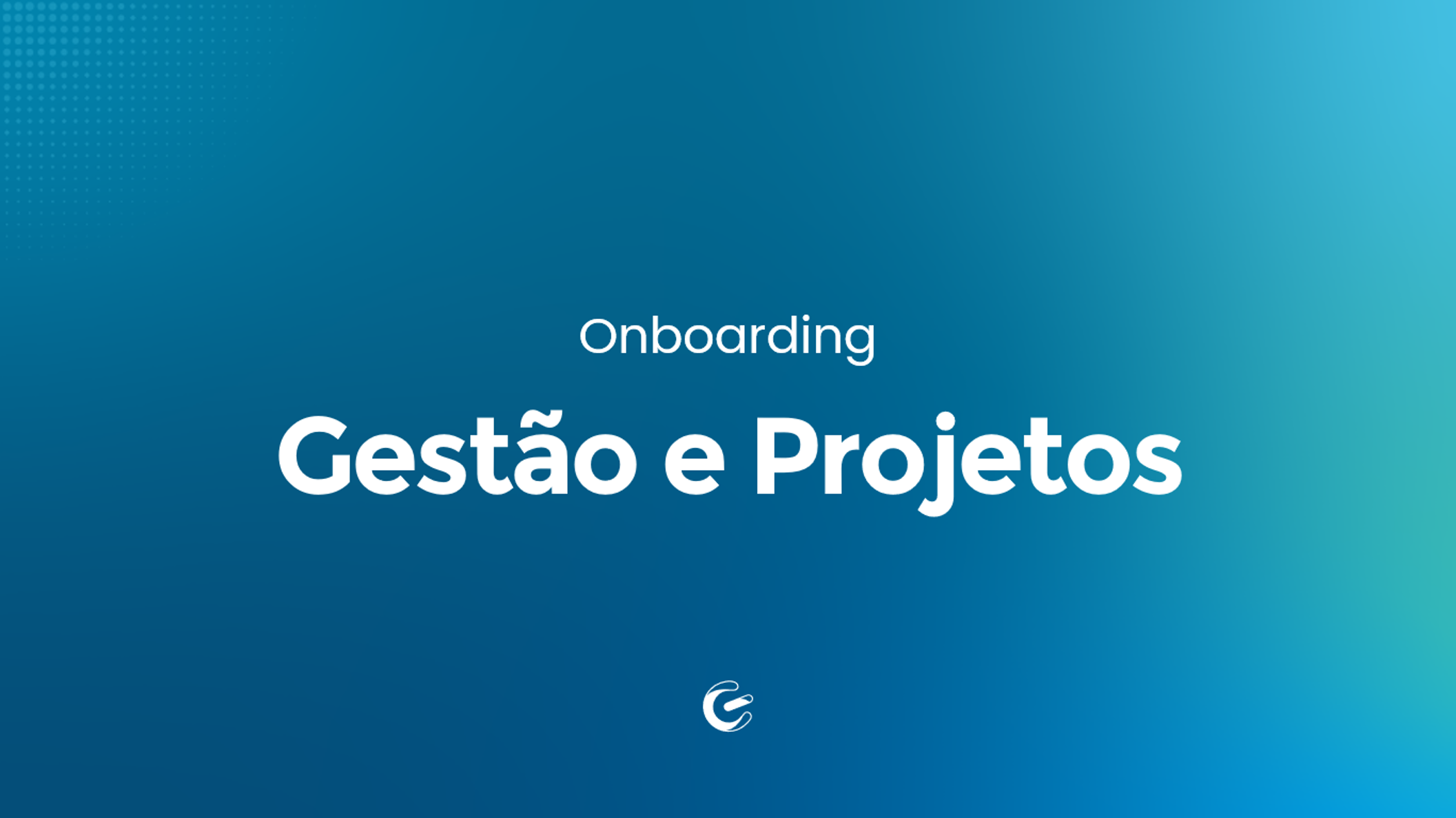 Onboarding Gesto e Projetos